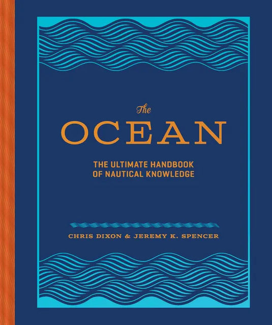 The Ocean: The Ultimate Handbook of Nautical Knowledge - Hardcover