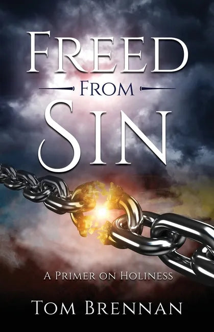 Freed From Sin: A Primer on Holiness - Paperback