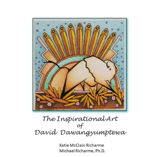 The Inspirational Art of David Dawangyumptewa - Paperback