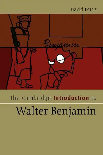 The Cambridge Introduction to Walter Benjamin - Paperback