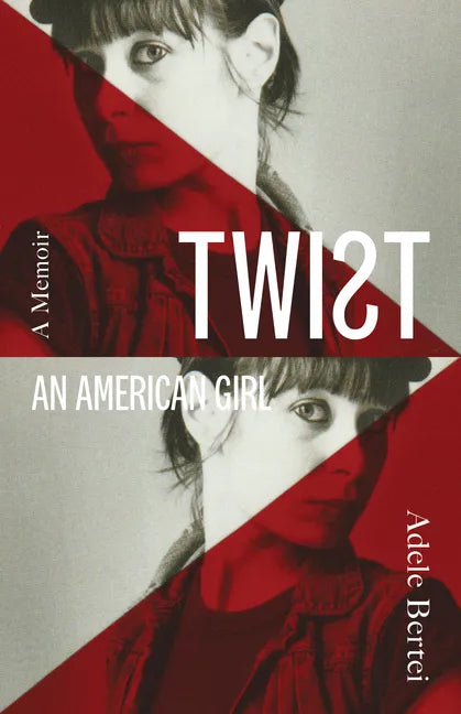 Twist: An American Girl - Hardcover