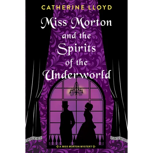 Miss Morton and the Spirits of the Underworld - Paperback