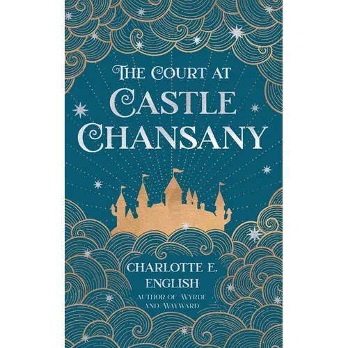 The Court at Castle Chansany - Paperback