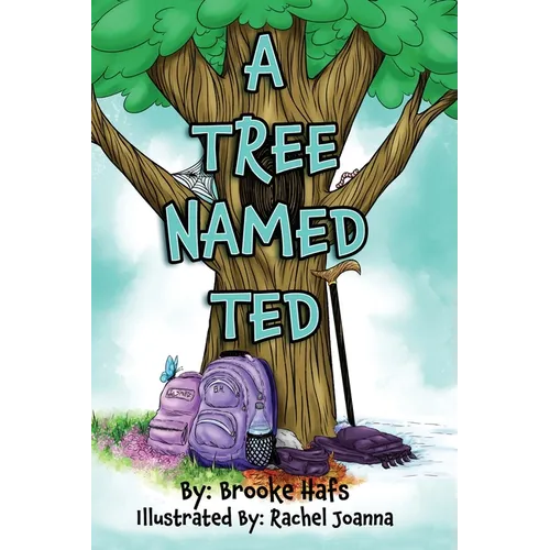 A Tree Named Ted - Hardcover