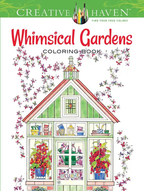 Creative Haven Whimsical Gardens Coloring Book - Paperback