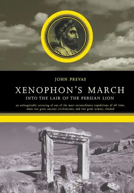 Xenophon's March: Into the Lair of the Persian Lion - Hardcover