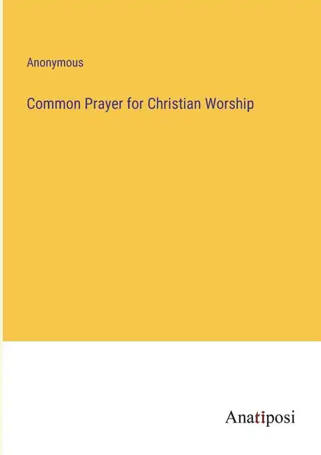 Common Prayer for Christian Worship - Paperback