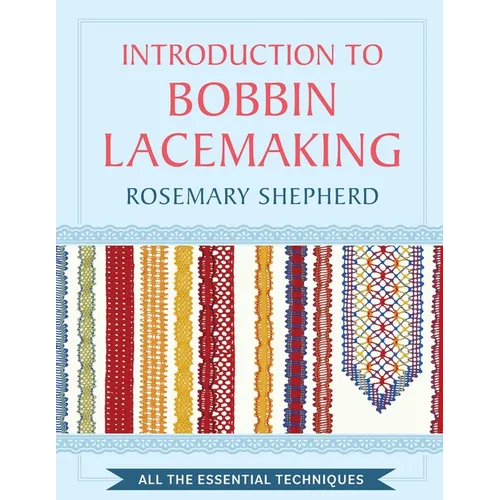 An Introduction to Bobbin Lace Making - Paperback