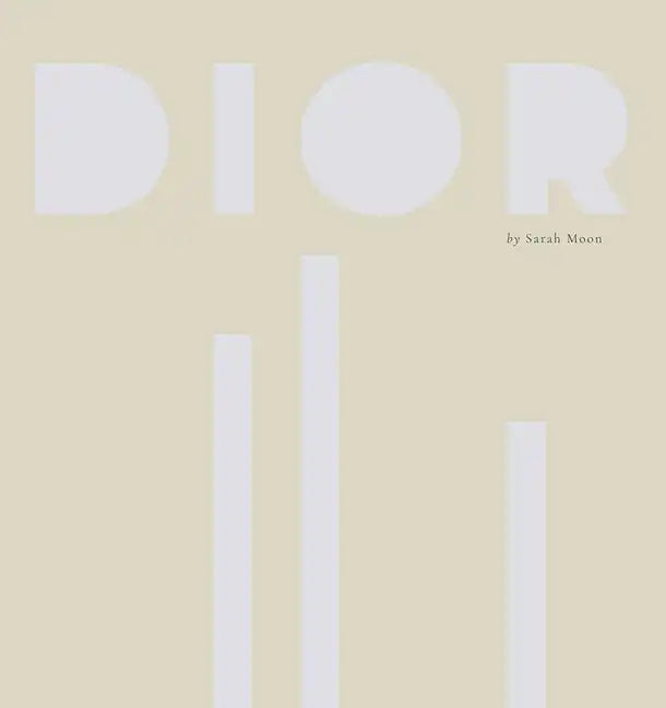 Dior by Sarah Moon - Hardcover
