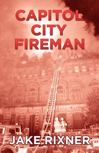Capitol City Fireman - Paperback