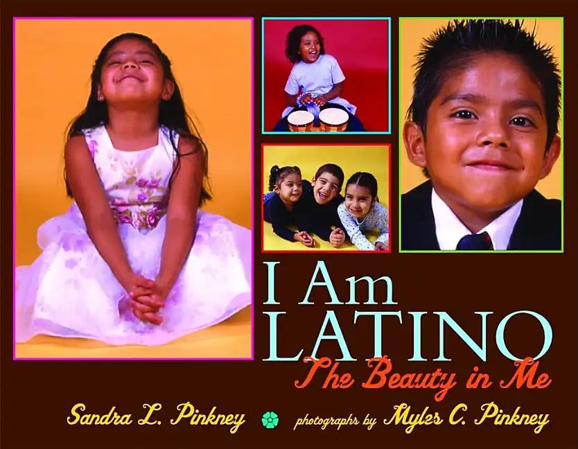 I Am Latino: The Beauty in Me - Hardcover