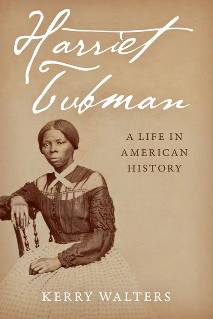 Harriet Tubman: A Life in American History - Paperback