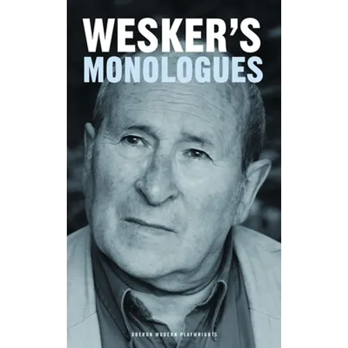 Arnold Wesker's Monologues - Paperback