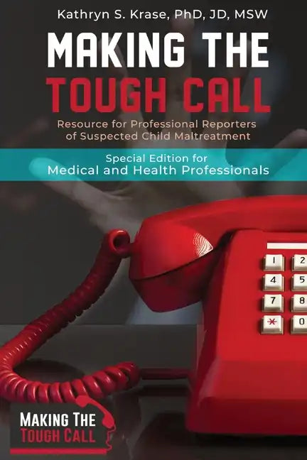 Making the Tough Call: Special Edition for Medical and Health Professionals - Paperback