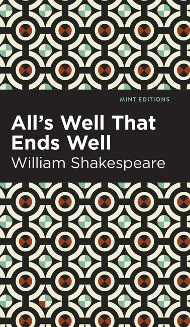 All's Well That Ends Well - Hardcover