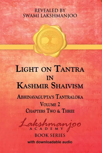 Light on Tantra in Kashmir Shaivism - Volume 2 - Paperback