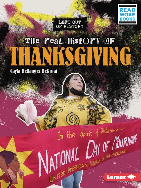 The Real History of Thanksgiving - Paperback