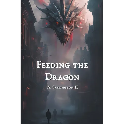 Feeding the Dragon - Paperback