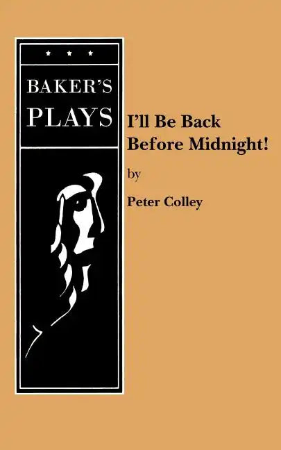 I'll Be Back Before Midnight! - Paperback