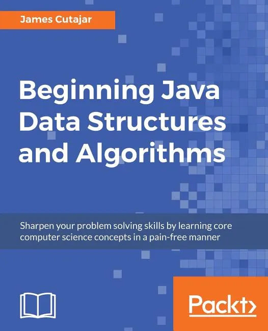 Beginning Java Data Structures and Algorithms - Paperback