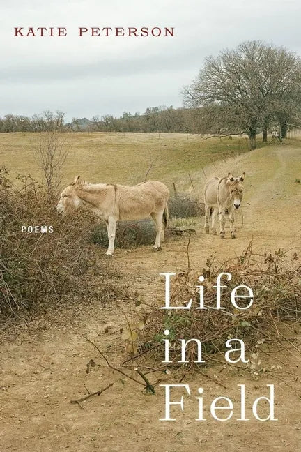 Life in a Field: Poems - Paperback