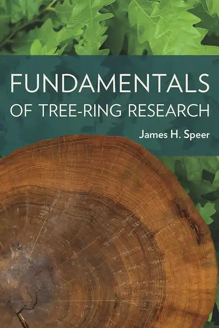 Fundamentals of Tree-Ring Research - Paperback