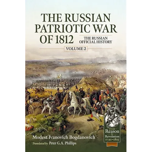 The Russian Patriotic War of 1812 Volume 2: The Russian Official History - Paperback