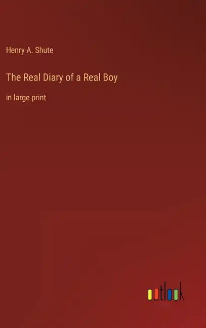 The Real Diary of a Real Boy: in large print - Hardcover
