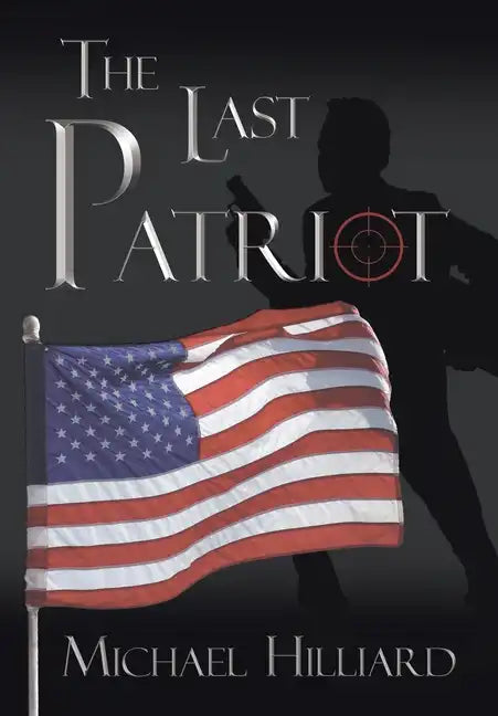 The Last Patriot - Hardcover