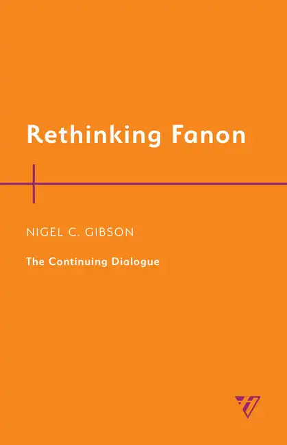 Rethinking Fanon: The Continuing Dialogue - Paperback