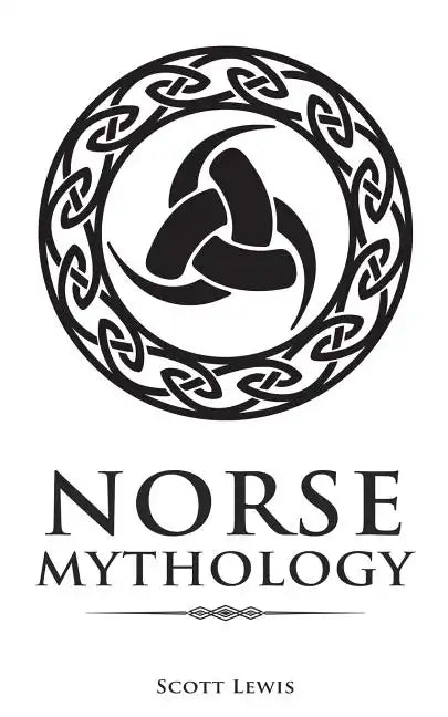 Norse Mythology: Classic Stories of the Norse Gods, Goddesses, Heroes, and Monsters - Paperback