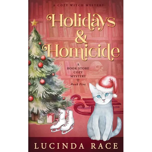 Holidays & Homicide: A Paranormal Witch Cozy Mystery - Paperback