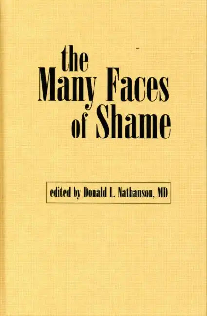 The Many Faces of Shame - Hardcover