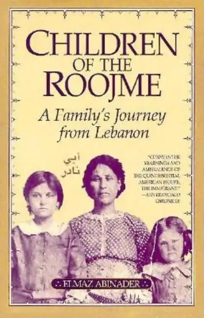 Children of the Roojme: A Family's Journey from Lebanon - Paperback