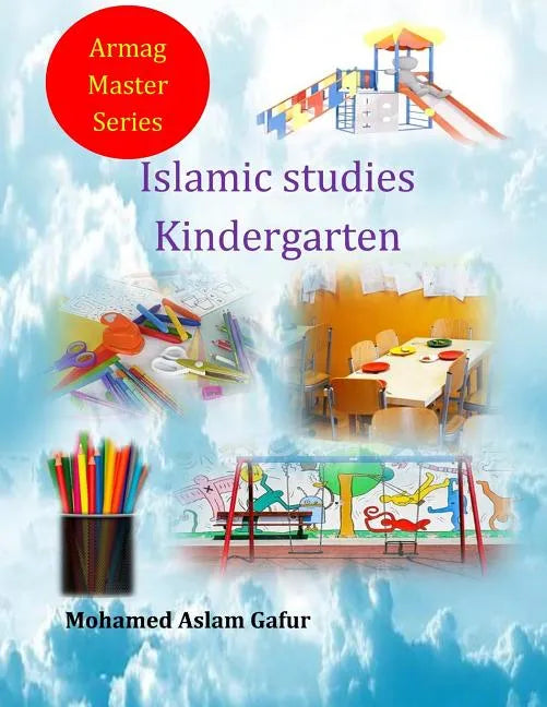 Islamic Studies Kindergarten: Nursery 4 and 5 years old - Paperback