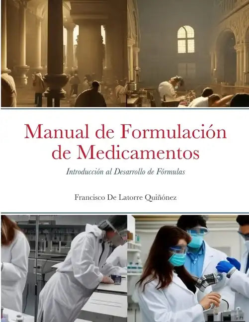 Manual de Formulación de Medicamentos: Introducción al Desarrollo de Fórmulas - Paperback
