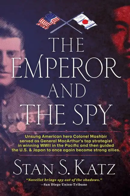 The Emperor and the Spy: The Secret Alliance to Prevent World War II - Paperback