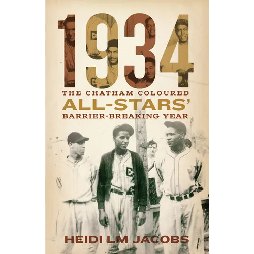 1934: The Chatham Coloured All-Stars' Barrier-Breaking Year - Paperback