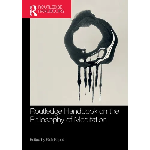 Routledge Handbook on the Philosophy of Meditation - Paperback