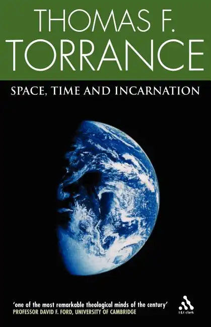 Space, Time and Incarnation - Paperback