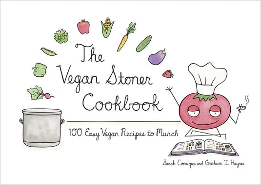 The Vegan Stoner Cookbook - Hardcover