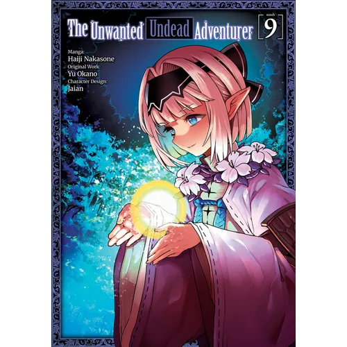 The Unwanted Undead Adventurer (Manga): Volume 9: Volume 9 - Paperback