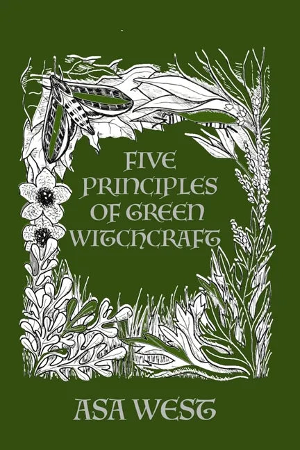 Five Principles of Green Witchcraft - Paperback