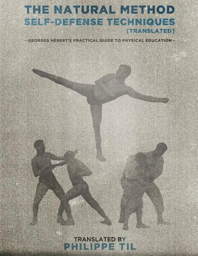 The Natural Method: Self Defense Techniques - Paperback