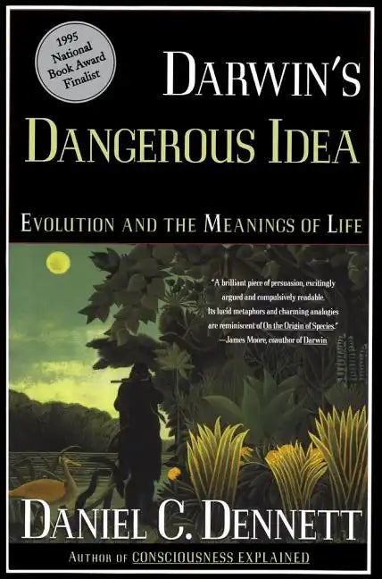 Darwin's Dangerous Idea: Evolution and the Meanings of Life - Paperback
