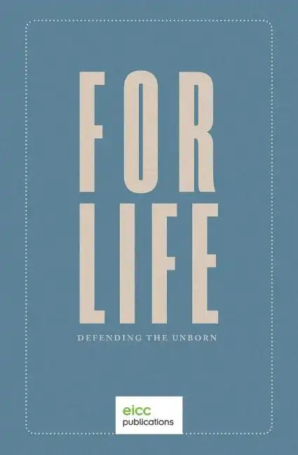 For Life: Defending the Unborn - Paperback