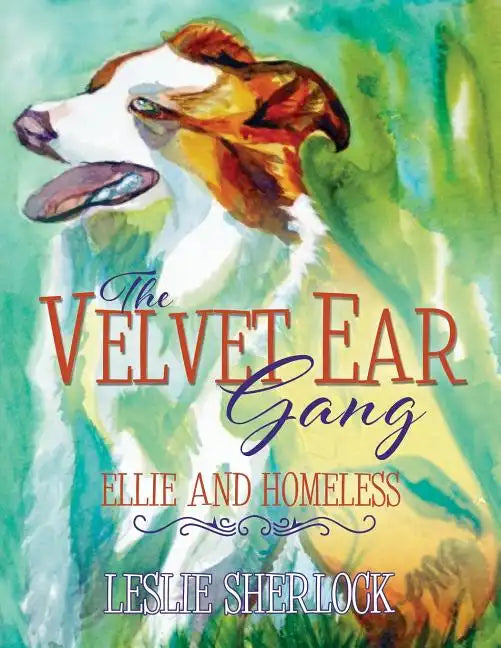 The Velvet Ear Gang: Ellie and Homeless - Paperback