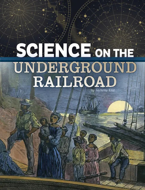 Science on the Underground Railroad - Paperback