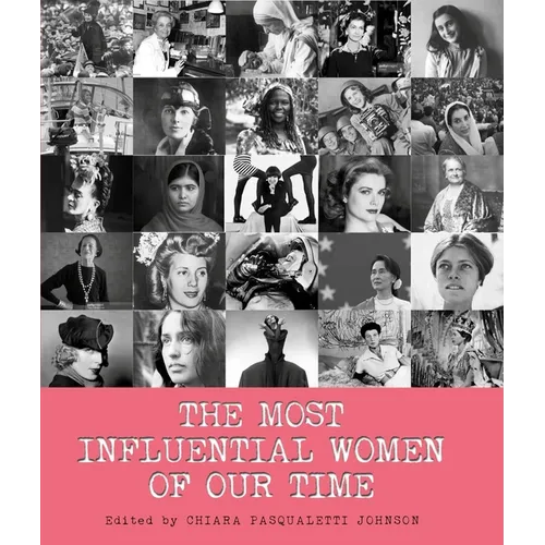The Most Influential Women of Our Time - Hardcover