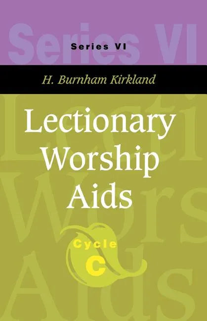 Lectionary Worship Aids: Series VI, Cycle C [With CDROM] [With CDROM] [With CDROM] [With CDROM] - Paperback